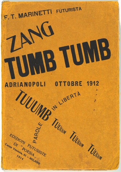 Zang Tumb Tuuum: Adrianopoli Ottobre 1912: Parole in Libertà