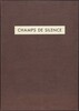 Les Phénomènes: Champs de silence